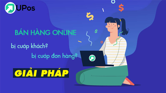 Phần mềm bán hàng online hiệu quả UPos Việt Nam